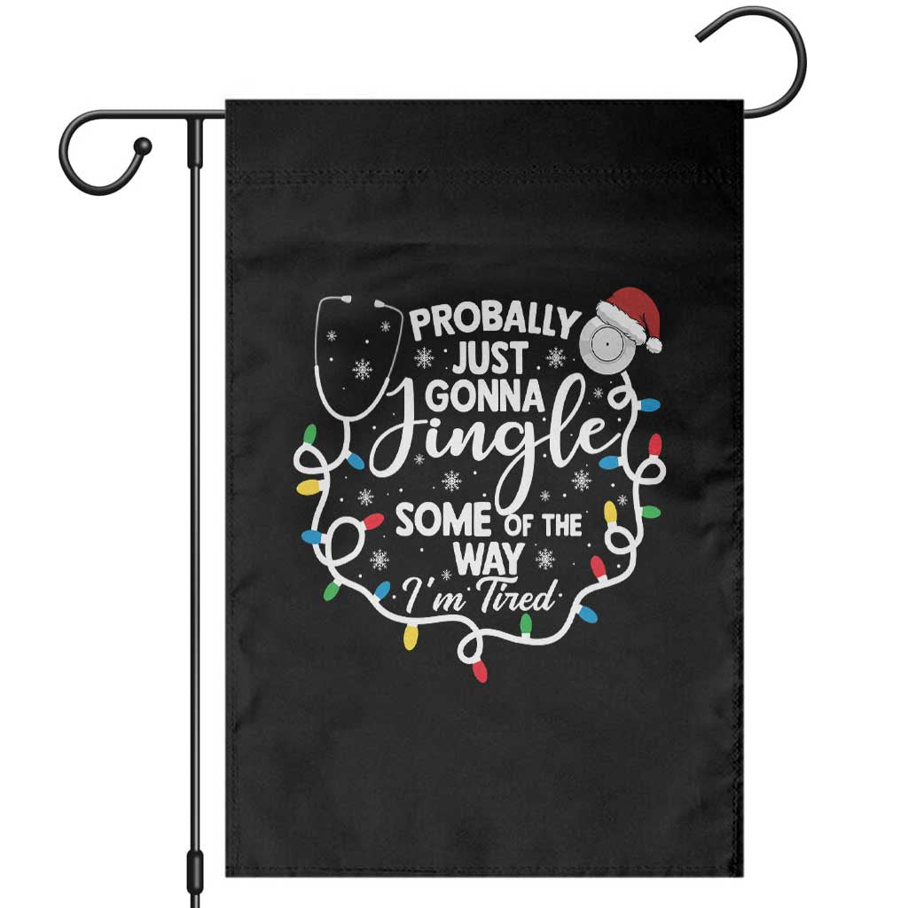 Probably Just Gonna Jingle Some of The Way I Am Tired Garden Flag Funny Christmas Quote - Wonder Print Shop