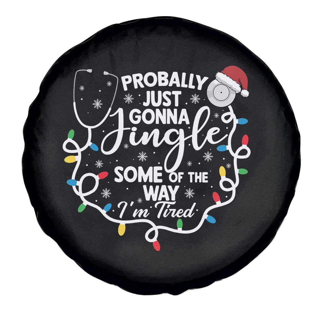 Probably Just Gonna Jingle Some of The Way I Am Tired Spare Tire Cover Funny Christmas Quote - Wonder Print Shop