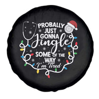 Probably Just Gonna Jingle Some of The Way I Am Tired Spare Tire Cover Funny Christmas Quote - Wonder Print Shop