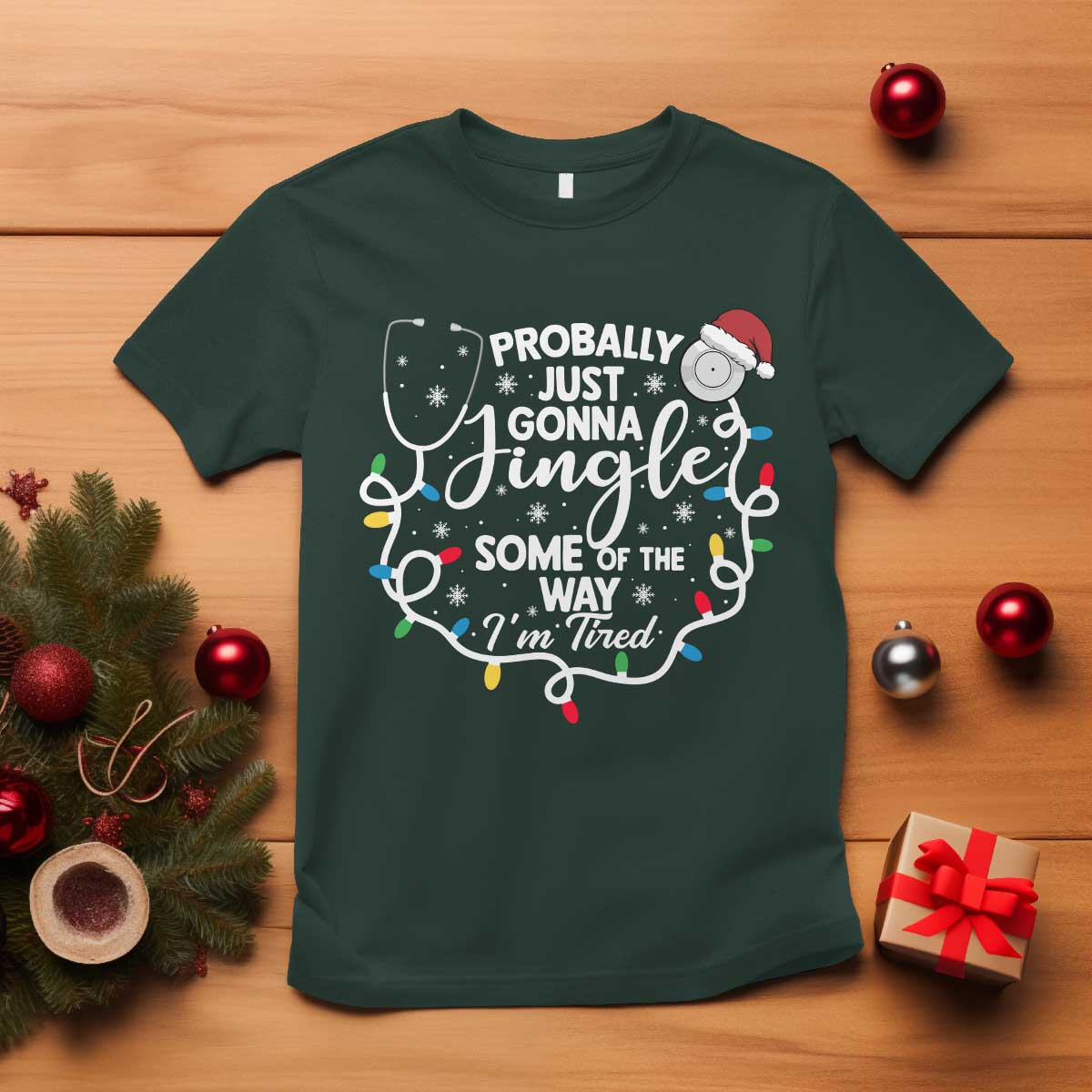 Probably Just Gonna Jingle Some of The Way I Am Tired T Shirt Funny Christmas Quote - Wonder Print Shop