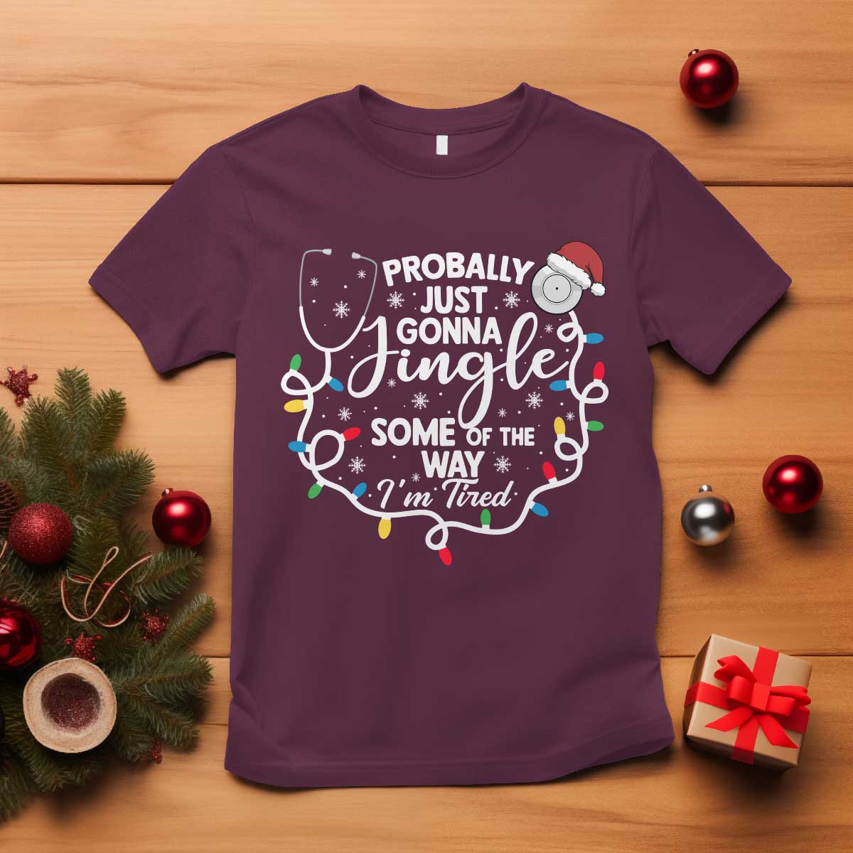 Probably Just Gonna Jingle Some of The Way I Am Tired T Shirt Funny Christmas Quote - Wonder Print Shop