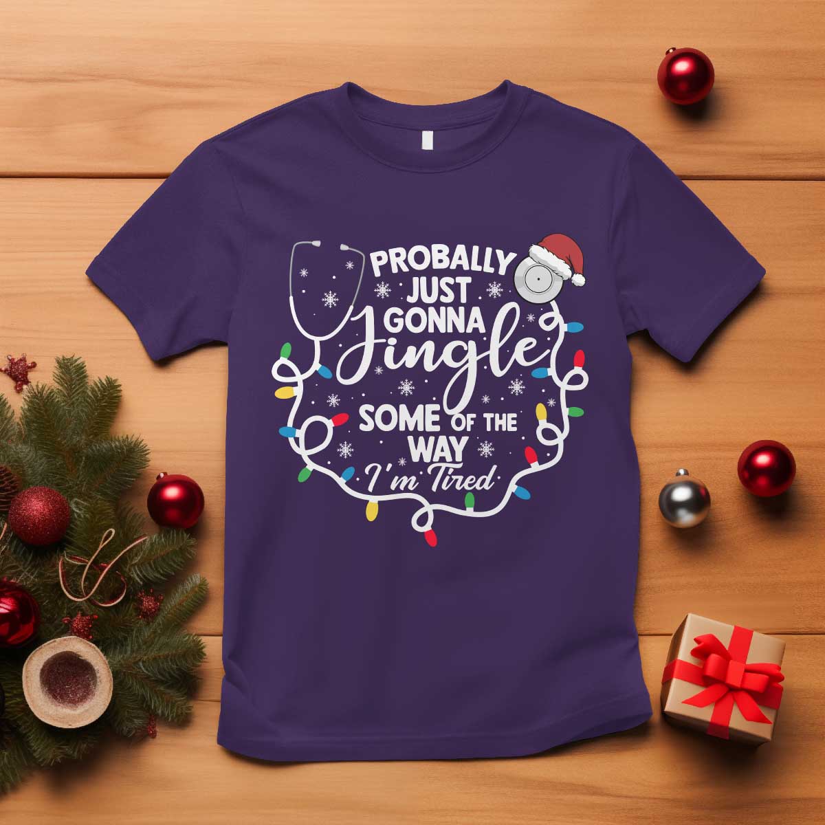 Probably Just Gonna Jingle Some of The Way I Am Tired T Shirt Funny Christmas Quote - Wonder Print Shop
