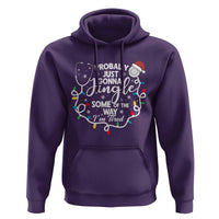 Probably Just Gonna Jingle Some of The Way I Am Tired Hoodie Funny Christmas Quote - Wonder Print Shop