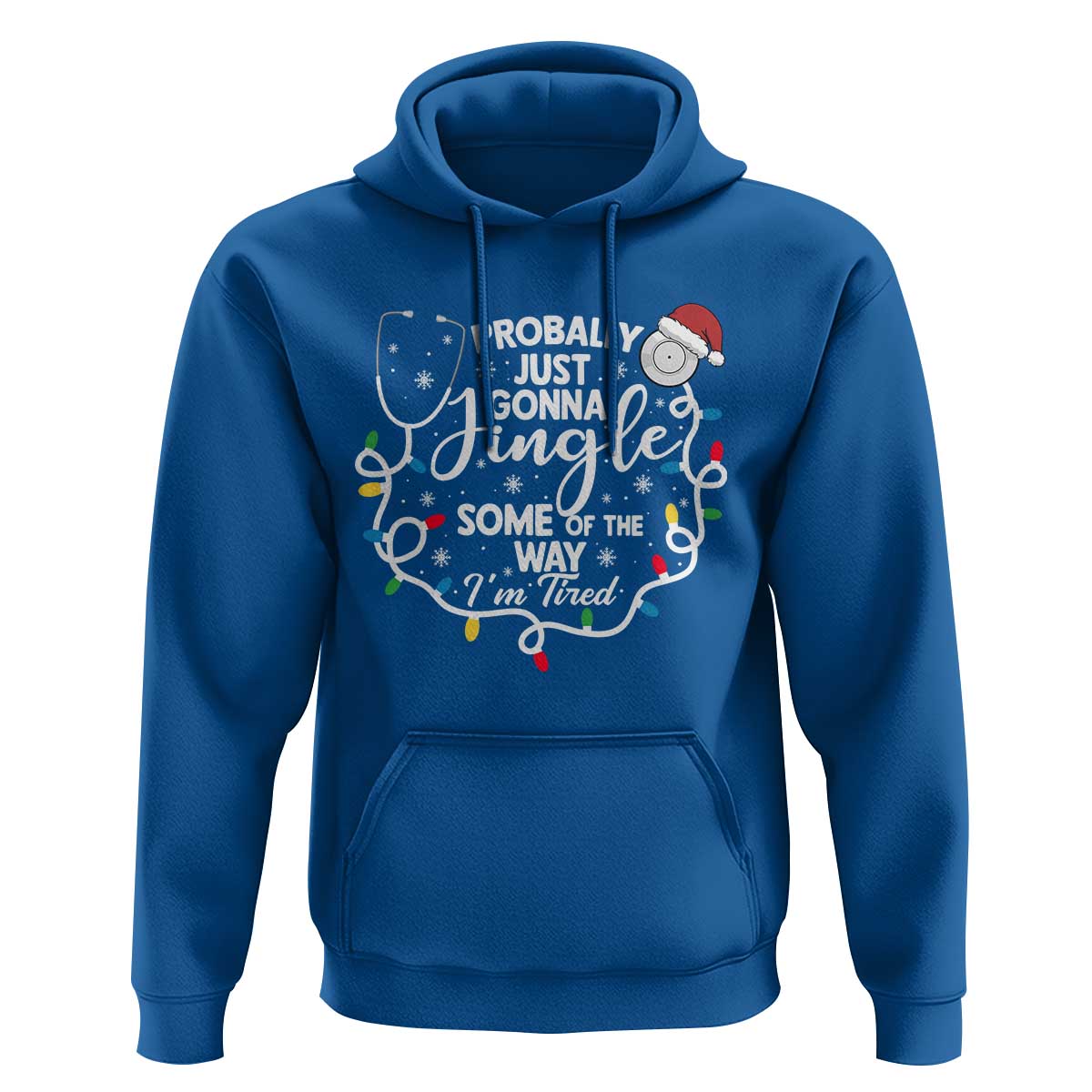 Probably Just Gonna Jingle Some of The Way I Am Tired Hoodie Funny Christmas Quote - Wonder Print Shop