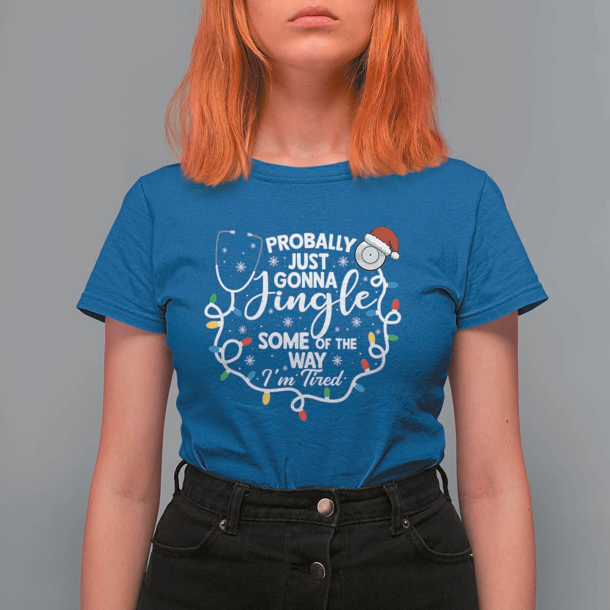 Probably Just Gonna Jingle Some of The Way I Am Tired T Shirt For Women Funny Christmas Quote - Wonder Print Shop