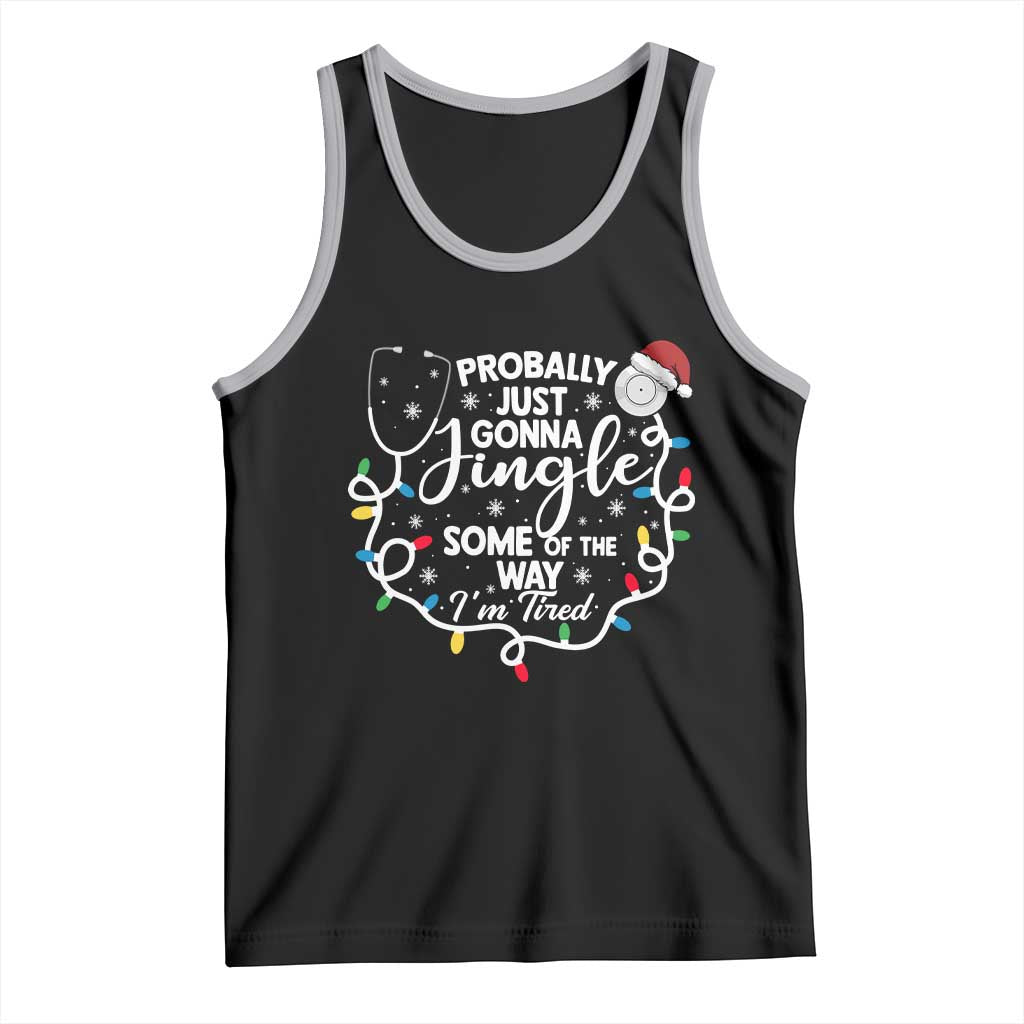 Probably Just Gonna Jingle Some of The Way I Am Tired Tank Top Funny Christmas Quote - Wonder Print Shop