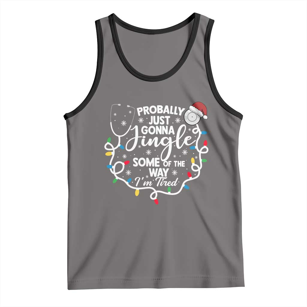 Probably Just Gonna Jingle Some of The Way I Am Tired Tank Top Funny Christmas Quote - Wonder Print Shop