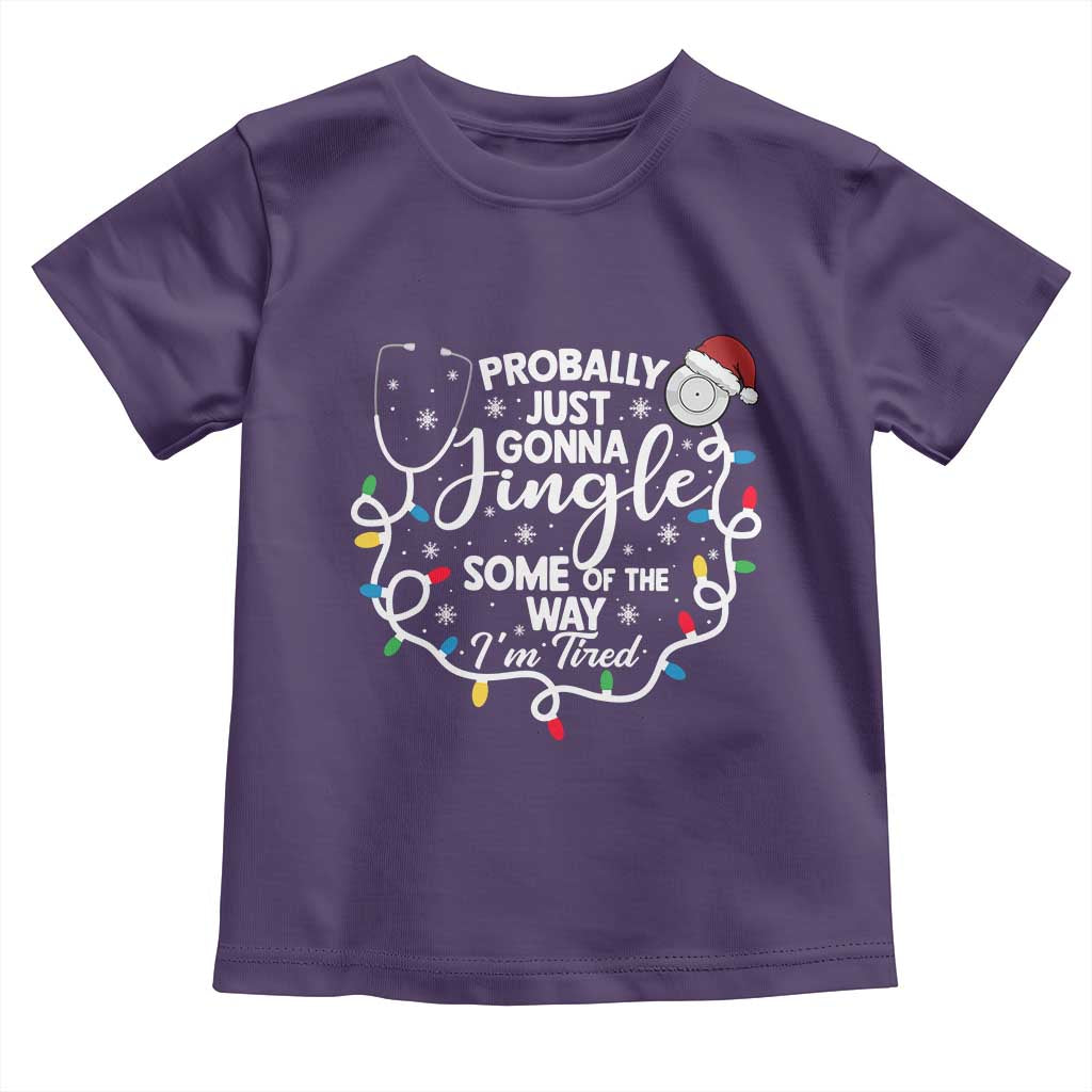Probably Just Gonna Jingle Some of The Way I Am Tired Toddler T Shirt Funny Christmas Quote - Wonder Print Shop