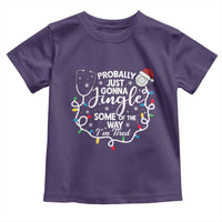 Probably Just Gonna Jingle Some of The Way I Am Tired Toddler T Shirt Funny Christmas Quote - Wonder Print Shop