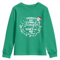 Probably Just Gonna Jingle Some of The Way I Am Tired Youth Sweatshirt Funny Christmas Quote - Wonder Print Shop
