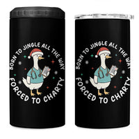 Christmas Goose Nurse 4 in 1 Can Cooler Tumbler Born To Jingle All The Way Forrced To Chart - Wonder Print Shop