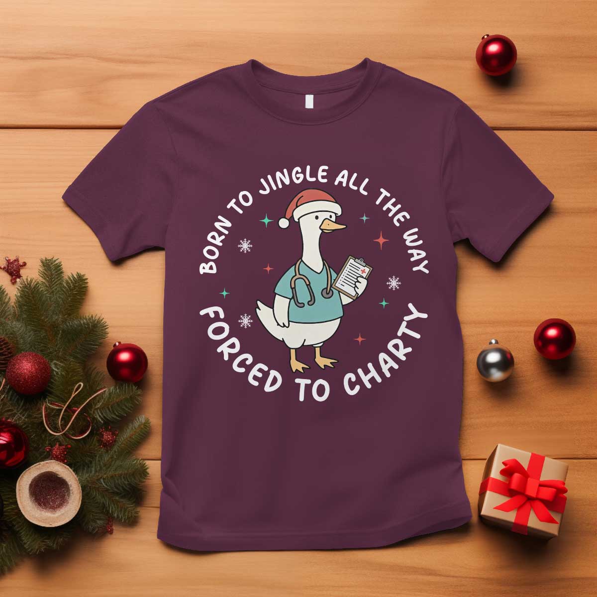 Christmas Goose Nurse T Shirt Born To Jingle All The Way Forrced To Chart - Wonder Print Shop