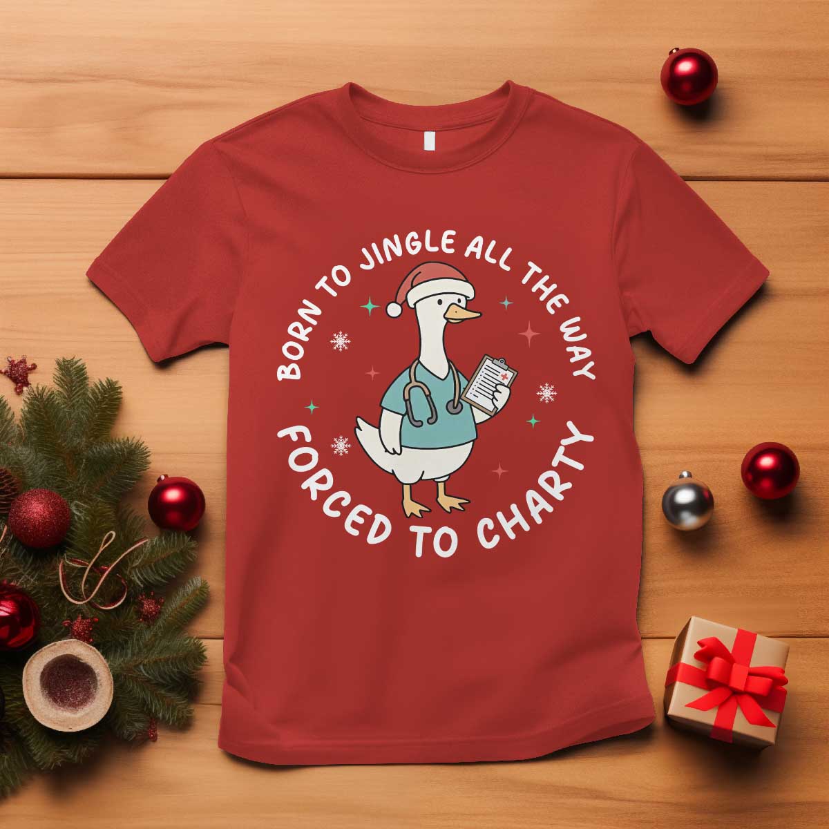 Christmas Goose Nurse T Shirt Born To Jingle All The Way Forrced To Chart - Wonder Print Shop