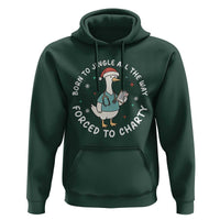 Christmas Goose Nurse Hoodie Born To Jingle All The Way Forrced To Chart - Wonder Print Shop