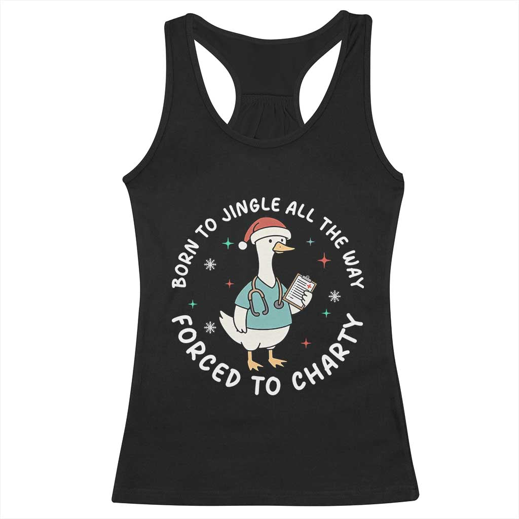 Christmas Goose Nurse Racerback Tank Top Born To Jingle All The Way Forrced To Chart - Wonder Print Shop