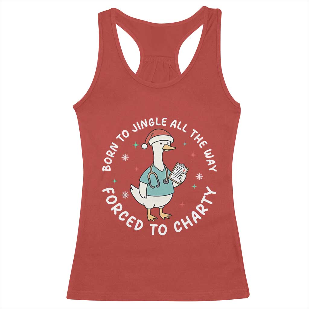 Christmas Goose Nurse Racerback Tank Top Born To Jingle All The Way Forrced To Chart - Wonder Print Shop
