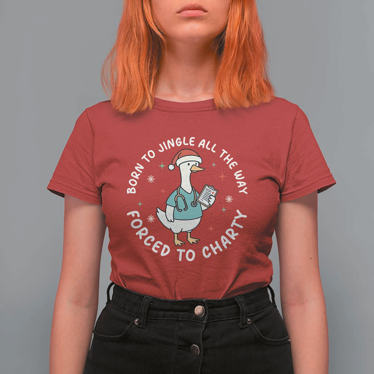 Christmas Goose Nurse T Shirt For Women Born To Jingle All The Way Forrced To Chart - Wonder Print Shop