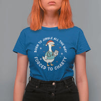 Christmas Goose Nurse T Shirt For Women Born To Jingle All The Way Forrced To Chart - Wonder Print Shop