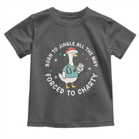 Christmas Goose Nurse Toddler T Shirt Born To Jingle All The Way Forrced To Chart - Wonder Print Shop