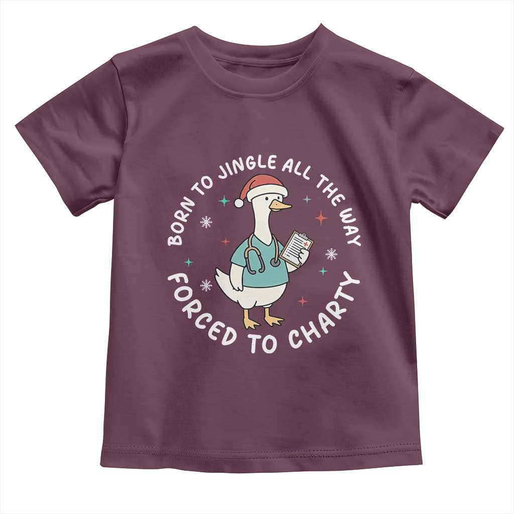 Christmas Goose Nurse Toddler T Shirt Born To Jingle All The Way Forrced To Chart - Wonder Print Shop