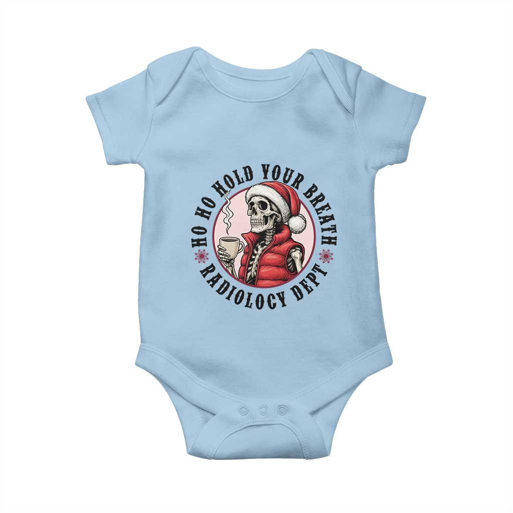Funny Skeleton Christmas Baby Onesie Ho Ho Hold Your Breath Radiolocy Dept - Wonder Print Shop