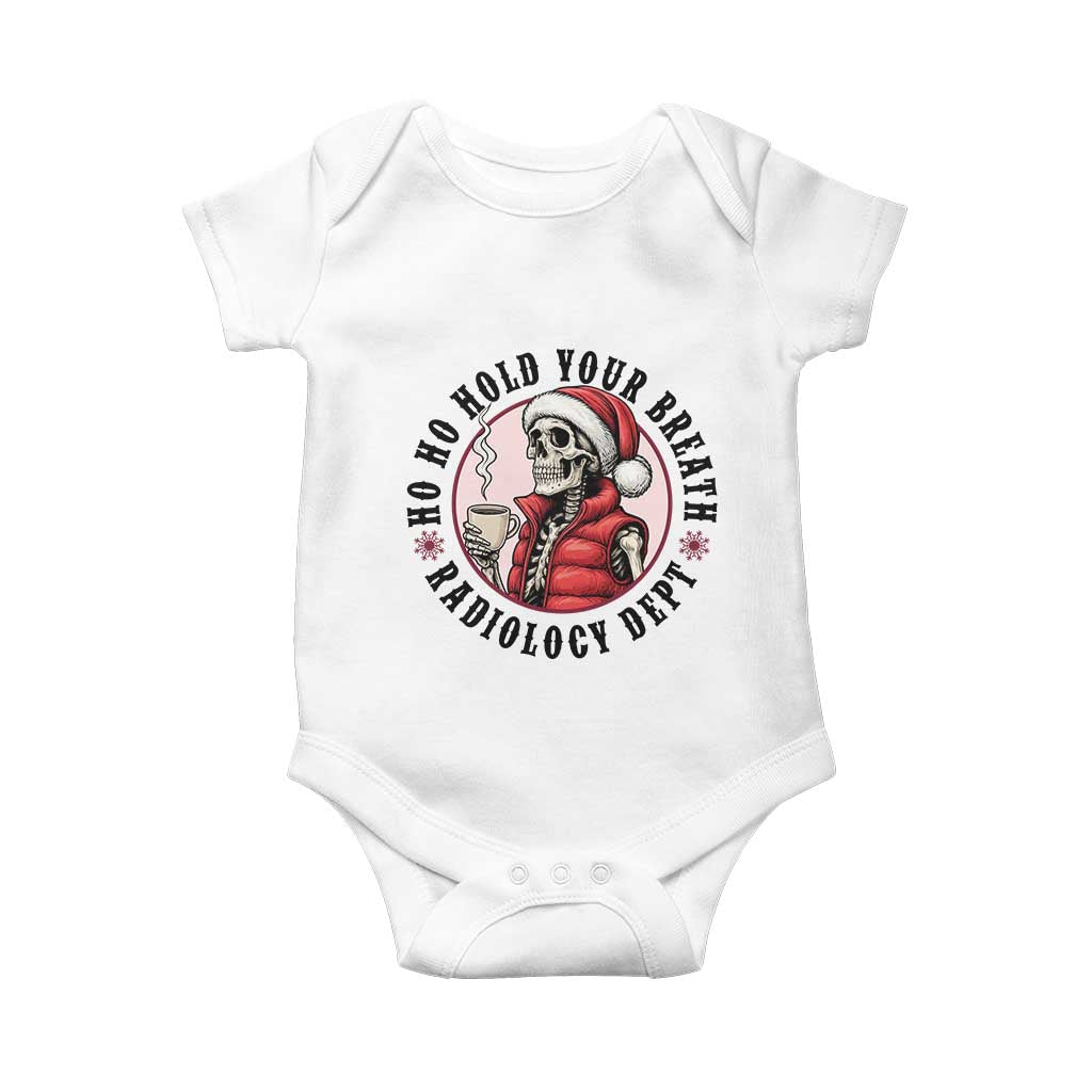 Funny Skeleton Christmas Baby Onesie Ho Ho Hold Your Breath Radiolocy Dept - Wonder Print Shop