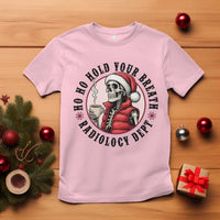 Funny Skeleton Christmas T Shirt Ho Ho Hold Your Breath Radiolocy Dept - Wonder Print Shop