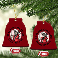 Funny Skeleton Christmas Ceramic Ornament Ho Ho Hold Your Breath Radiolocy Dept - Wonder Print Shop