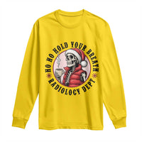 Funny Skeleton Christmas Long Sleeve Shirt Ho Ho Hold Your Breath Radiolocy Dept - Wonder Print Shop