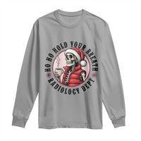 Funny Skeleton Christmas Long Sleeve Shirt Ho Ho Hold Your Breath Radiolocy Dept - Wonder Print Shop