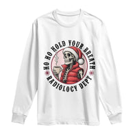 Funny Skeleton Christmas Long Sleeve Shirt Ho Ho Hold Your Breath Radiolocy Dept - Wonder Print Shop