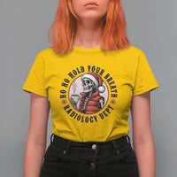 Funny Skeleton Christmas T Shirt For Women Ho Ho Hold Your Breath Radiolocy Dept - Wonder Print Shop
