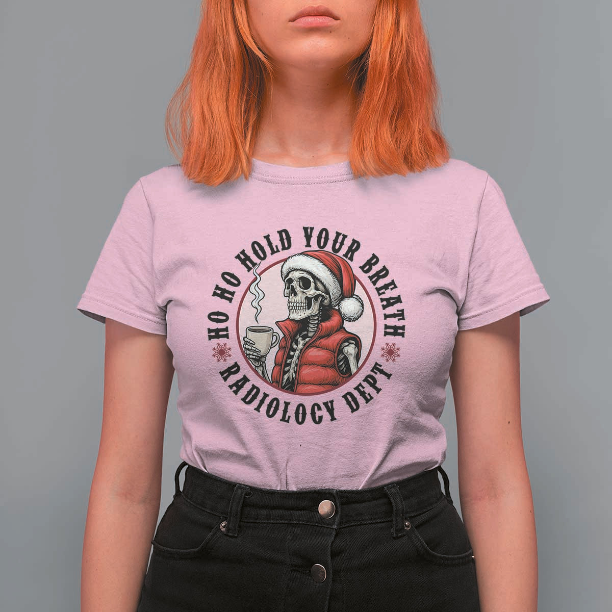 Funny Skeleton Christmas T Shirt For Women Ho Ho Hold Your Breath Radiolocy Dept - Wonder Print Shop
