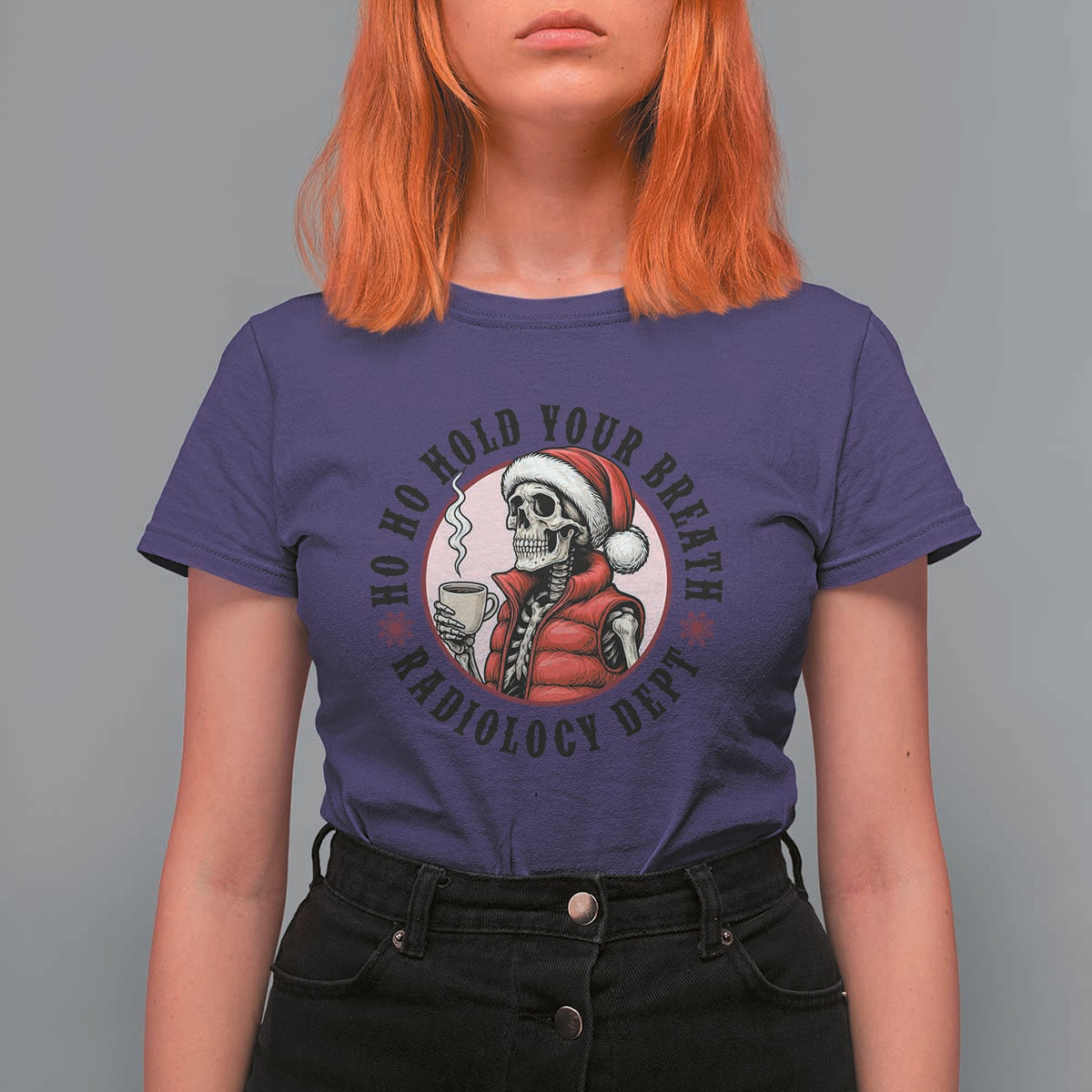 Funny Skeleton Christmas T Shirt For Women Ho Ho Hold Your Breath Radiolocy Dept - Wonder Print Shop