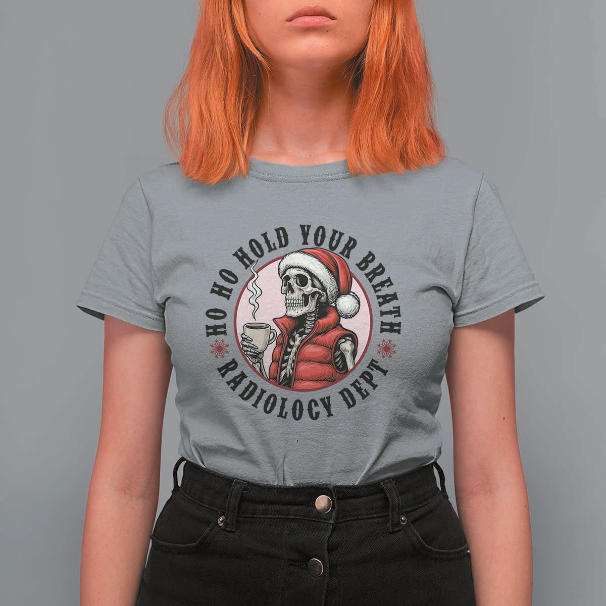 Funny Skeleton Christmas T Shirt For Women Ho Ho Hold Your Breath Radiolocy Dept - Wonder Print Shop