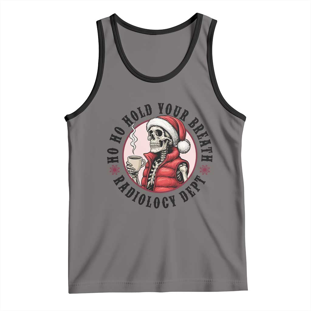 Funny Skeleton Christmas Tank Top Ho Ho Hold Your Breath Radiolocy Dept - Wonder Print Shop