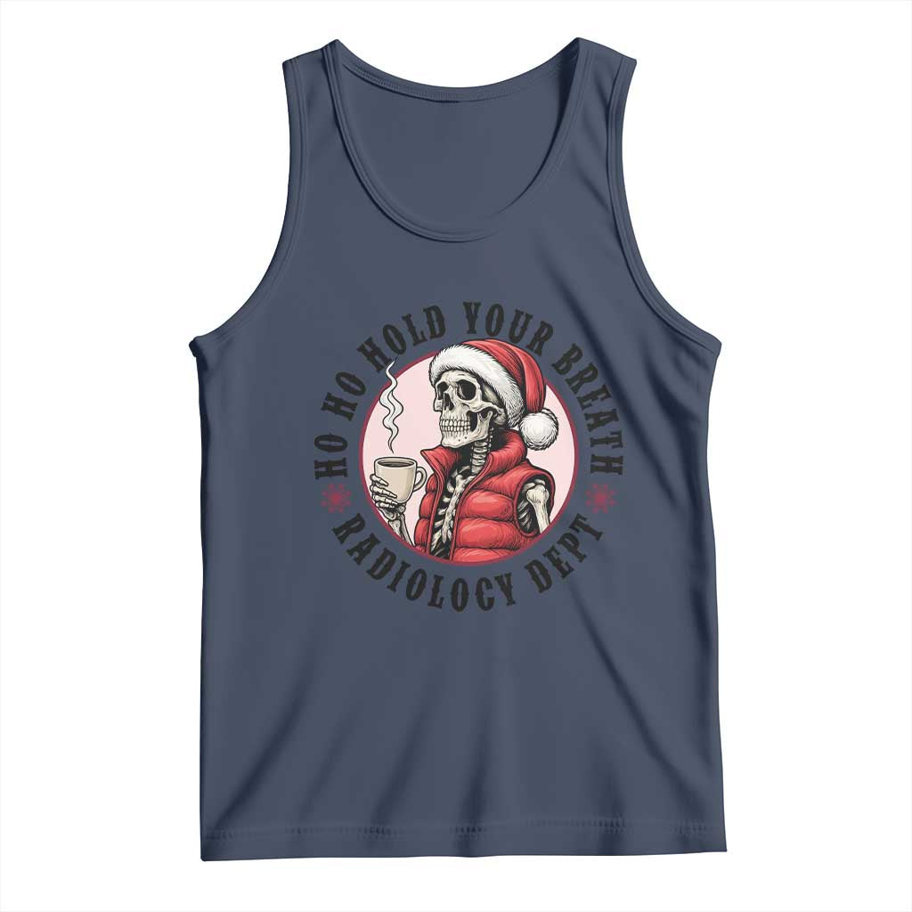 Funny Skeleton Christmas Tank Top Ho Ho Hold Your Breath Radiolocy Dept - Wonder Print Shop