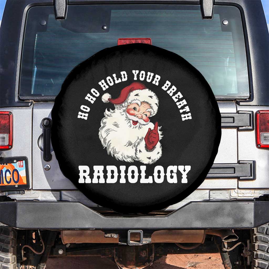 Funny Santa Christmas Spare Tire Cover Ho Ho Hold Your Breath Radiolocy Dept - Wonder Print Shop