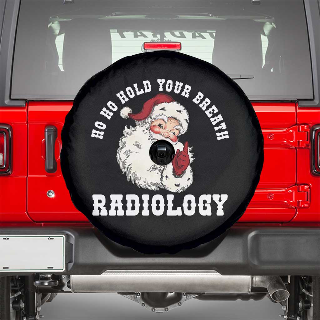 Funny Santa Christmas Spare Tire Cover Ho Ho Hold Your Breath Radiolocy Dept - Wonder Print Shop