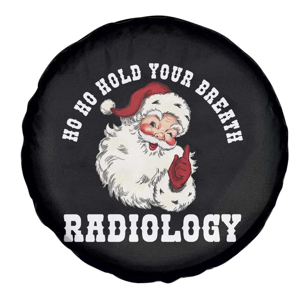 Funny Santa Christmas Spare Tire Cover Ho Ho Hold Your Breath Radiolocy Dept - Wonder Print Shop