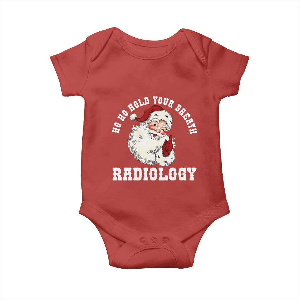 Funny Santa Christmas Baby Onesie Ho Ho Hold Your Breath Radiolocy Dept - Wonder Print Shop