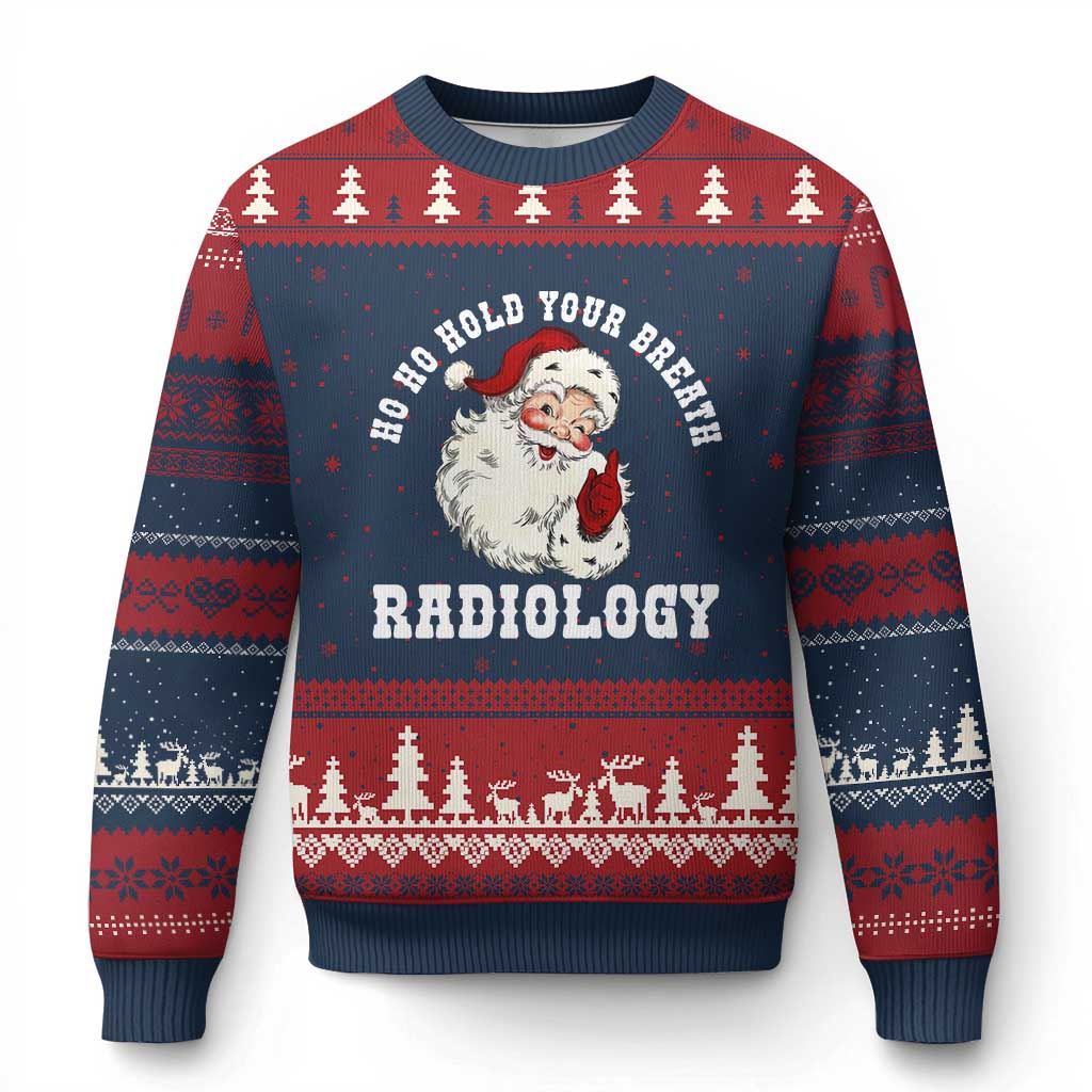 Funny Santa Xmas Ugly Christmas Sweater Ho Ho Hold Your Breath Radiolocy Dept - Wonder Print Shop