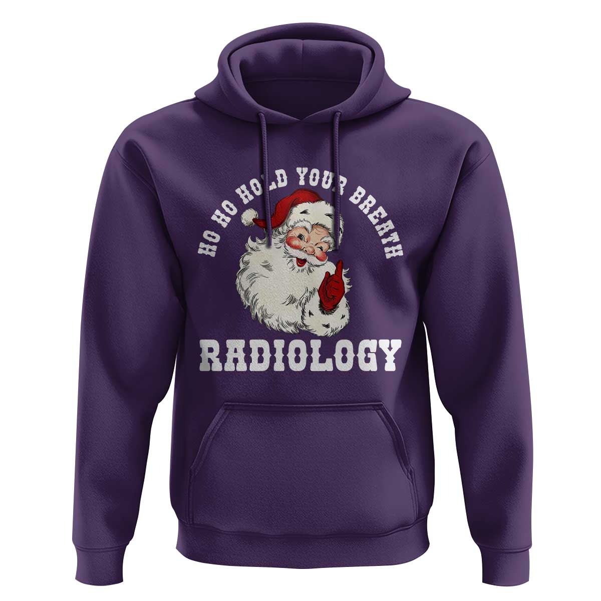 Funny Santa Christmas Hoodie Ho Ho Hold Your Breath Radiolocy Dept - Wonder Print Shop