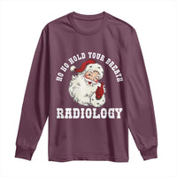 Funny Santa Christmas Long Sleeve Shirt Ho Ho Hold Your Breath Radiolocy Dept - Wonder Print Shop
