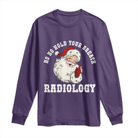 Funny Santa Christmas Long Sleeve Shirt Ho Ho Hold Your Breath Radiolocy Dept - Wonder Print Shop