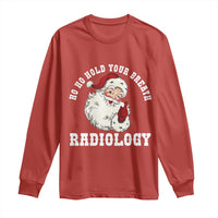 Funny Santa Christmas Long Sleeve Shirt Ho Ho Hold Your Breath Radiolocy Dept - Wonder Print Shop