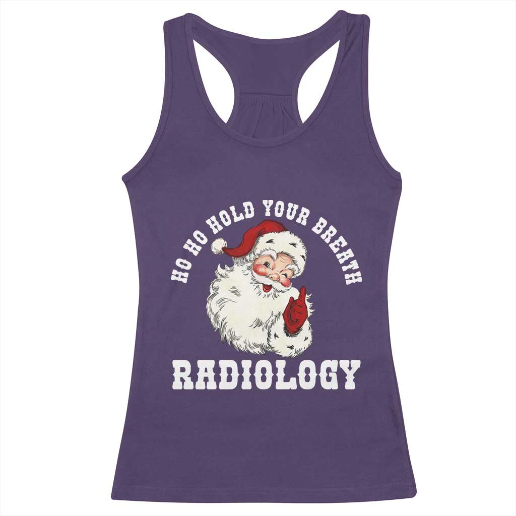 Funny Santa Christmas Racerback Tank Top Ho Ho Hold Your Breath Radiolocy Dept - Wonder Print Shop