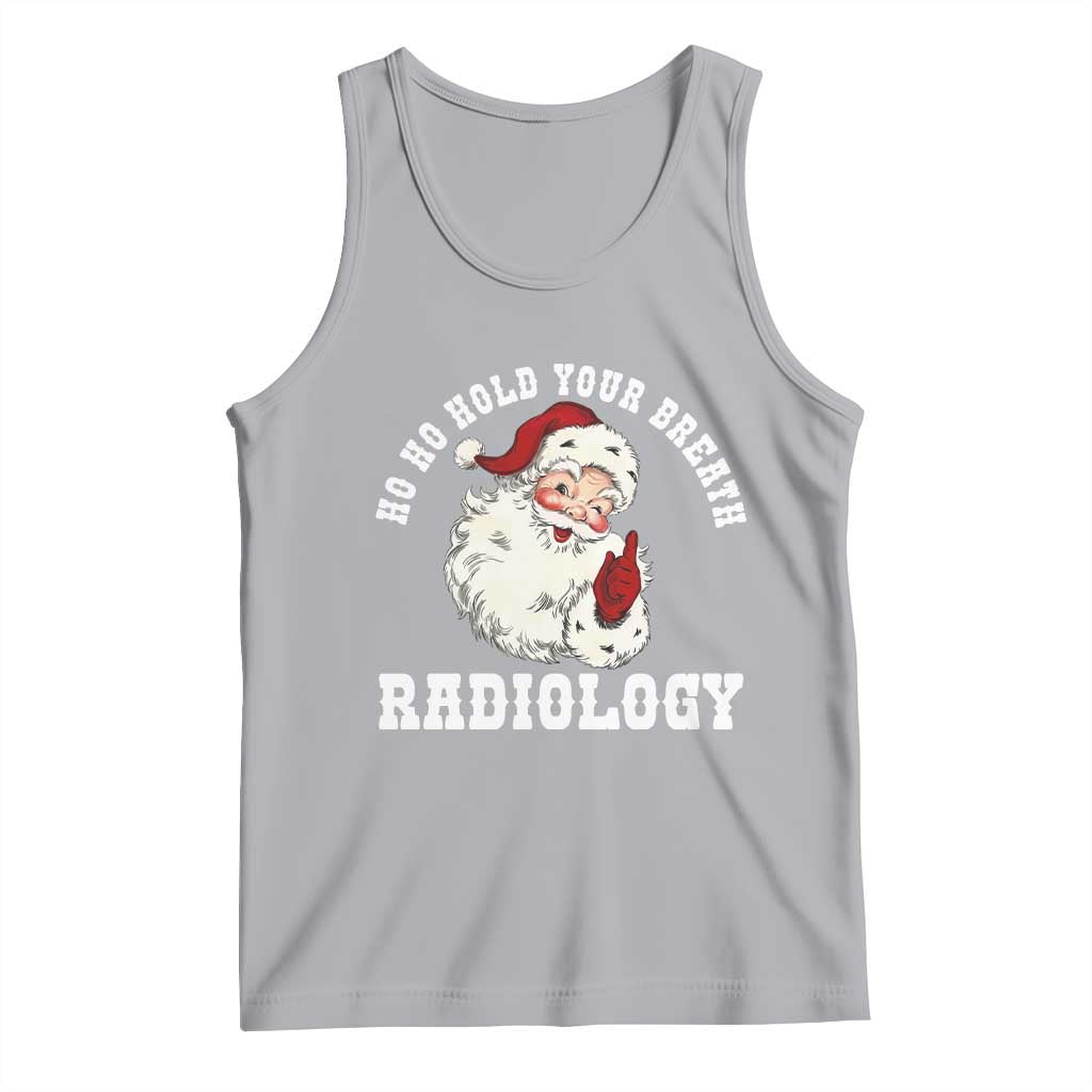 Funny Santa Christmas Tank Top Ho Ho Hold Your Breath Radiolocy Dept - Wonder Print Shop
