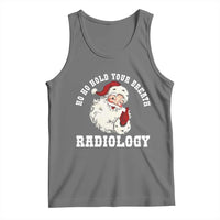 Funny Santa Christmas Tank Top Ho Ho Hold Your Breath Radiolocy Dept - Wonder Print Shop