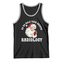 Funny Santa Christmas Tank Top Ho Ho Hold Your Breath Radiolocy Dept - Wonder Print Shop